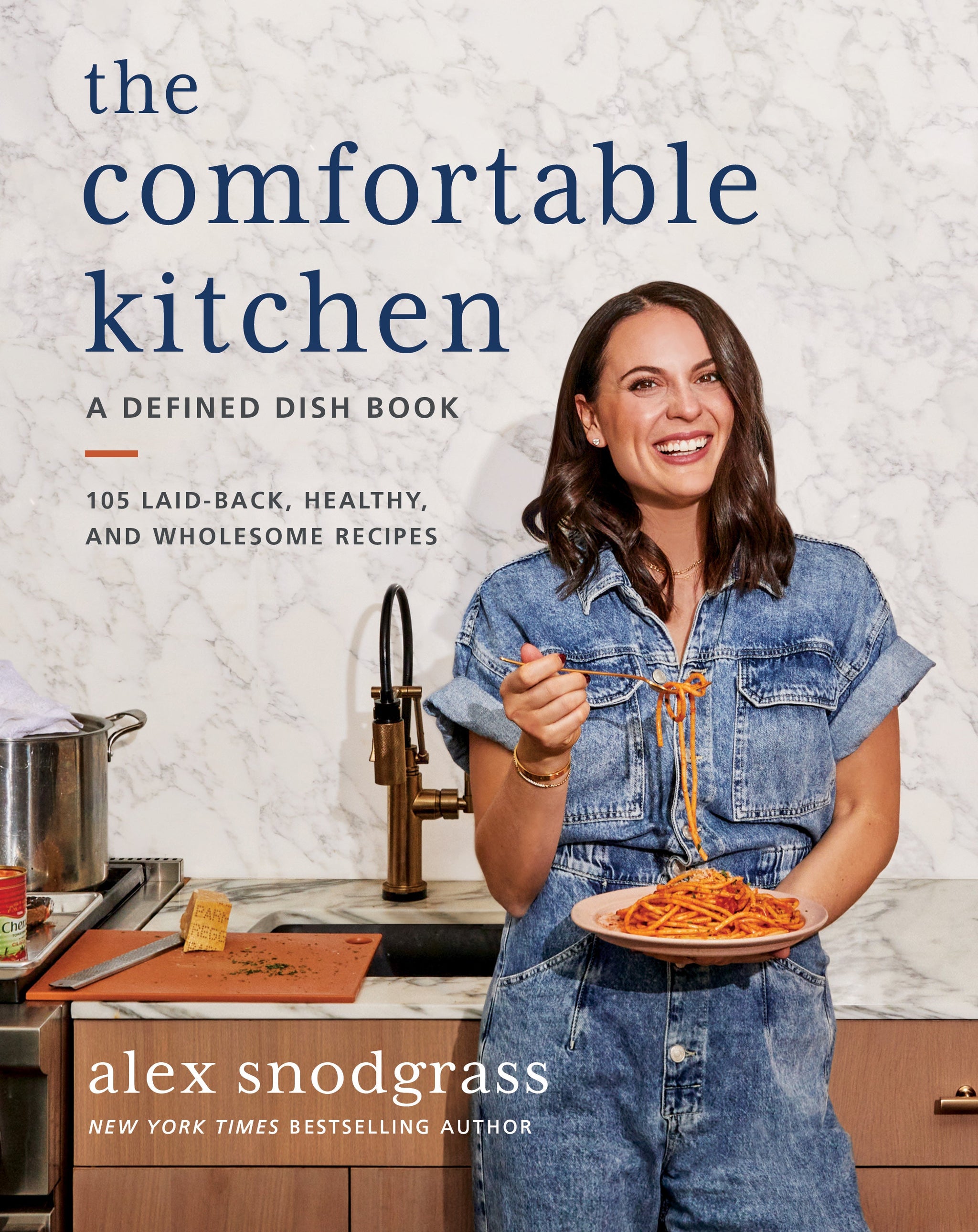 The Comfortable Kitchen Cookbook | Alex Snodgrass – SideDish